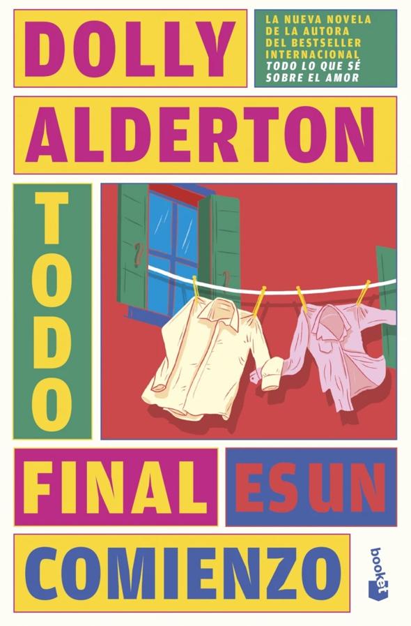 La couverture de chaque extrémité est un début, par Dolly Alderton. / Booket
