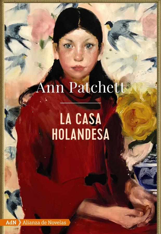 Couverture de la maison néerlandaise, par Ann Patchett. / ADN